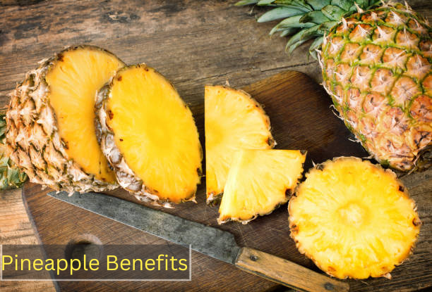 Pineapple Benefits